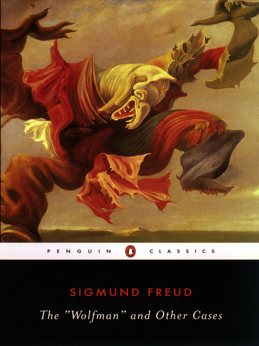 Title details for The Wolfman and Other Cases by Sigmund Freud - Available